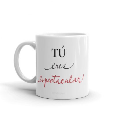 Taza "TÚ eres espectacular" - Imagen 2