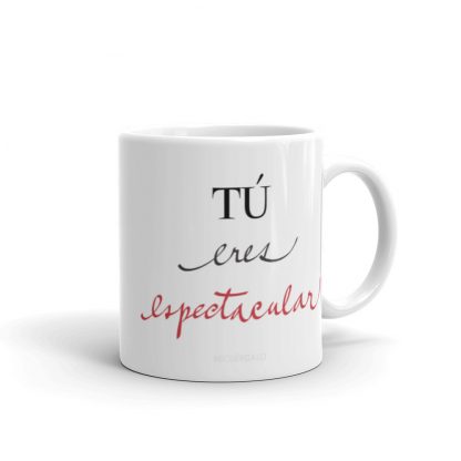 Taza "TÚ eres espectacular" - Imagen 4