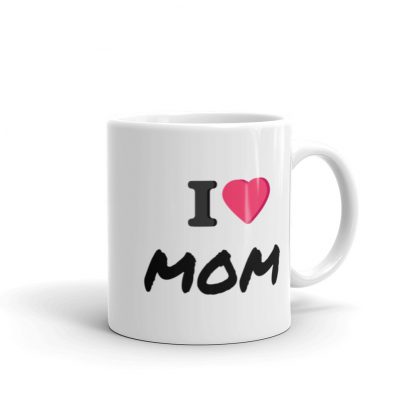 Taza "i love mom''